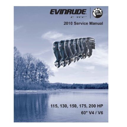 Evinrude E-Tec 115 - 150 - 175 - 200 HP 60 V4 - V6 Service Manual 2010